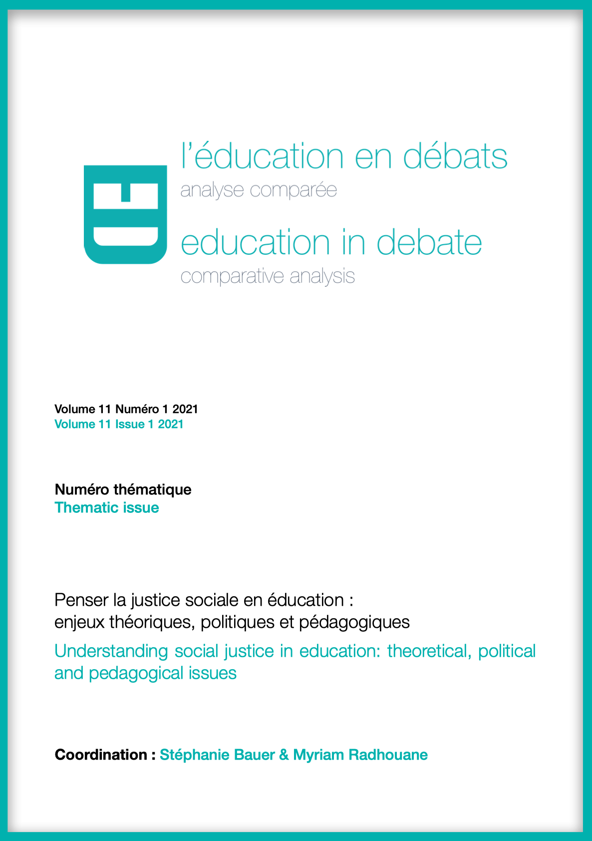 					Afficher Vol. 11 No 1 (2021): Penser la justice sociale en éducation : enjeux théoriques, politiques et pédagogiques
				