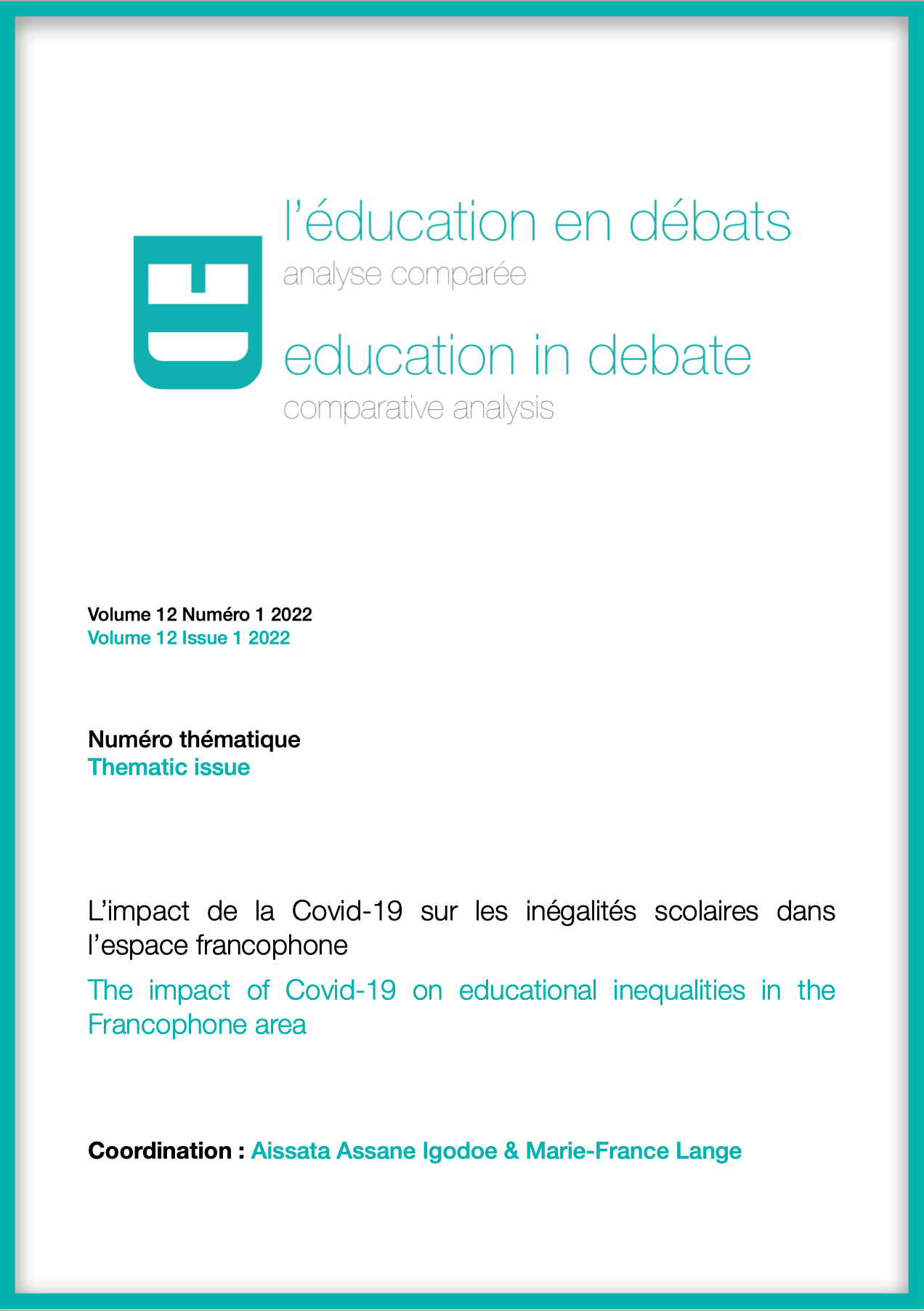					Afficher Vol. 12 No 1 (2022): L’impact de la Covid-19 sur les inégalités scolaires dans l’espace francophone
				