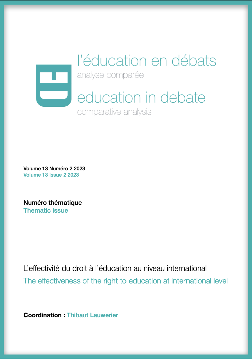 					Afficher Vol. 13 No 2 (2023): L'effectivité du droit à l'éducation au niveau international
				
